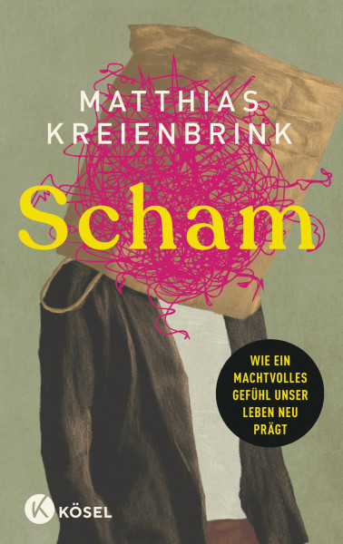 Scham: Wie ein machtvolles Gefühl unser Leben neu prägt