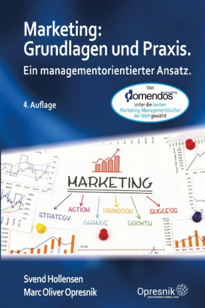 Marketing: Grundlagen und Praxis: Ein managementorientierter Ansatz (Opresnik Management Guides, Band 24)