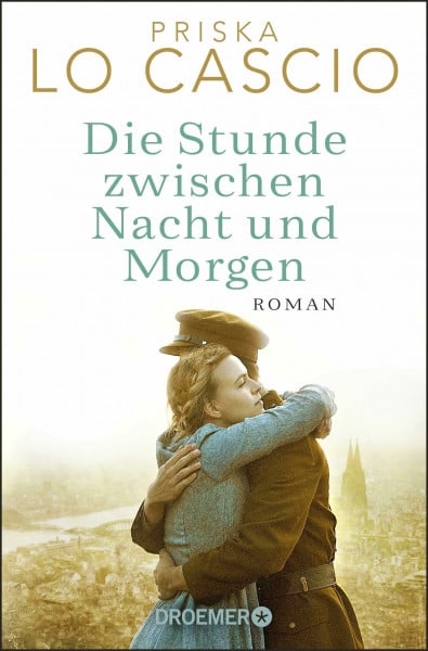 Die Stunde zwischen Nacht und Morgen: Roman | Eine große Liebe auf den Trümmern des Krieges