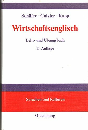 Wirtschaftsenglisch: Lehr- und Übungsbuch (Lehr- und Handbücher zu Sprachen und Kulturen)