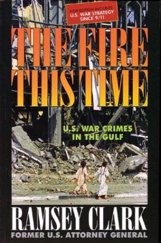The Fire This Time: U.S. War Crimes In The Gulf