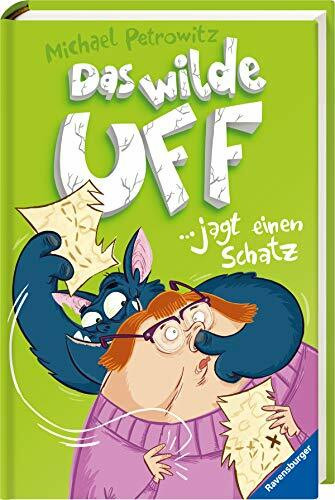 Das wilde Uff, Band 3: Das wilde Uff jagt einen Schatz (Das wilde Uff, 3)