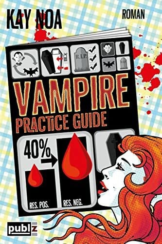 Vampire Practice Guide: Auf den Werwolf gekommen (The Vampire Guides, Band 2)