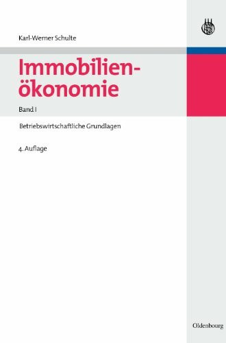 Immobilienökonomie, Bd.1 : Betriebswirtschaftliche Grundlagen: Bd 1