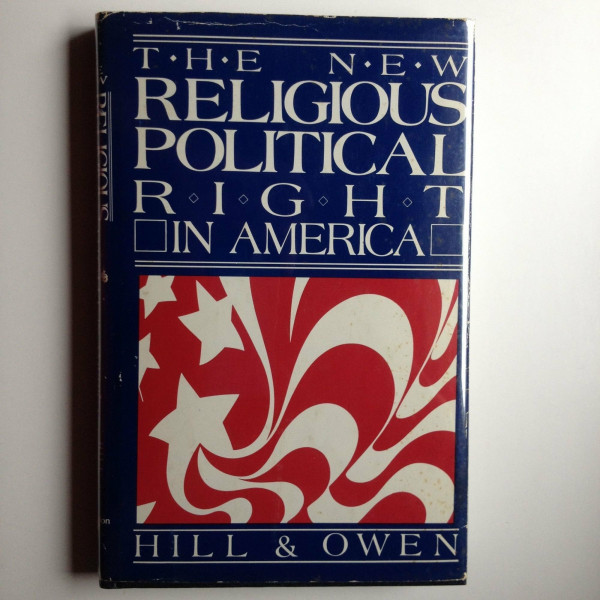 The New Religious-Political Right in America