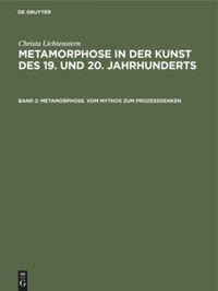 Metamorphose. Vom Mythos zum Prozeßdenken