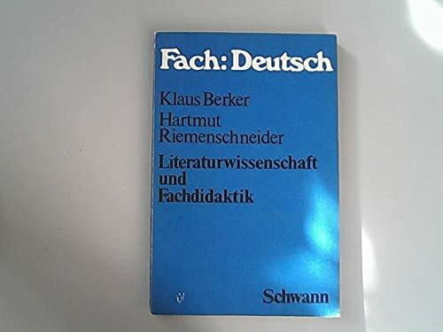 Literaturwissenschaft und Fachdidaktik (Fach: Deutsch, Schriften für Deutschlehrer)