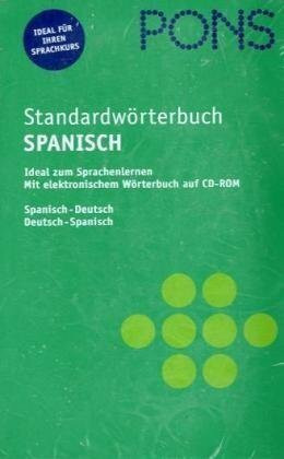 PONS Standardwörterbuch Spanisch mit CD-ROM: Spanisch-Deutsch, Deutsch-Spanisch. 75.000 Stichwörter und Wendungen