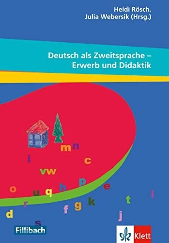Deutsch als Zweitsprache - Erwerb und Didaktik: Beiträge aus dem 10. Workshop "Kinder mit Migrationshintergrund", 2014 Deutsch als Zweitsprache - Erwerb und Didaktik: Beiträge aus dem 10. Workshop "Kinder mit Migrationshintergrund", 2014