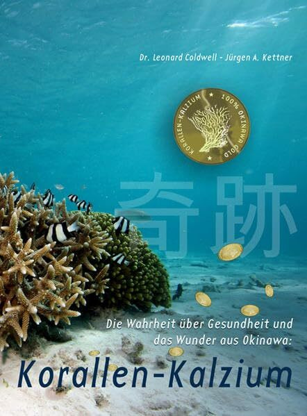 Die Wahrheit über Gesundheit und das Wunder aus Okinawa: Korallen-Kalzium