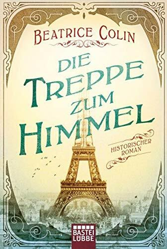 Die Treppe zum Himmel: Historischer Roman