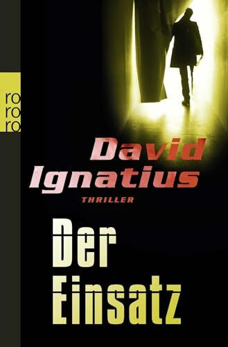 Der Einsatz: Thriller