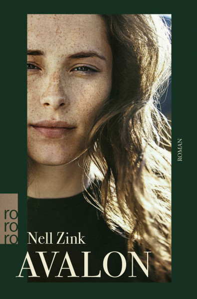 Avalon: Roman | "Nell Zink ist eine der witzigsten Schriftstellerinnen der US-Gegenwartsliteratur." Zeit Online