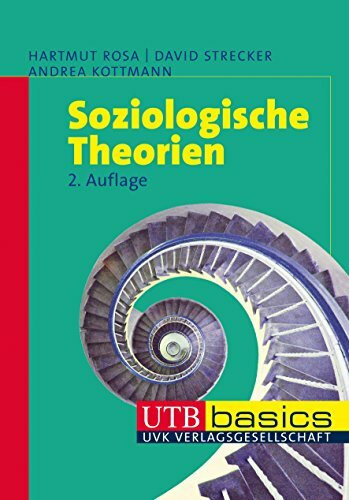 Soziologische Theorien (UTB M / Uni-Taschenbücher)