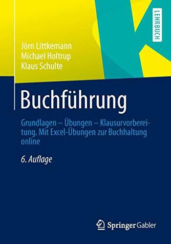 Buchführung: Grundlagen - Übungen - Klausurvorbereitung. Mit Excel-Übungen zur Buchhaltung online (German Edition)
