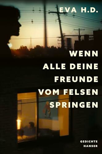 Wenn alle deine Freunde vom Felsen springen: Gedichte (zweisprachig)