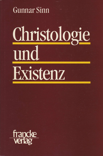 Christologie und Existenz: Rudolf Bultmanns Interpretation des paulinischen Christuszeugnisses