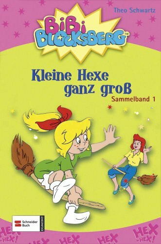 Bibi Blocksberg Sammelband 01: Kleine Hexe ganz groß