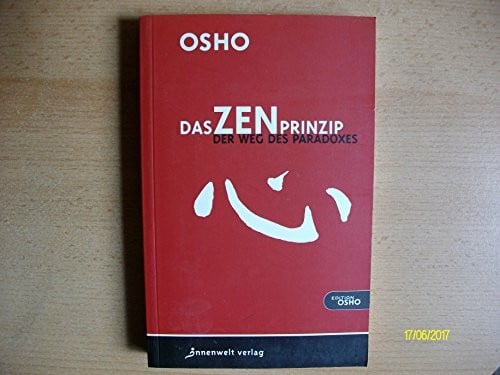 Das Zen-Prinzip: Der Weg des Paradoxes