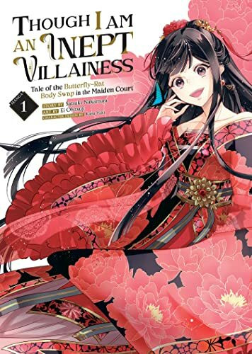 Though I Am an Inept Villainess: Tale of the Butterfly-Rat Body Swap in the Maiden Court (Manga) Vol. 1