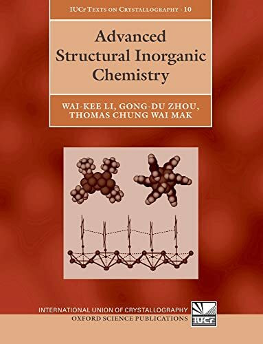 Advanced Structural Inorganic Chemistry (International Union of Crystallography Texts on Crystallography, Band 10)