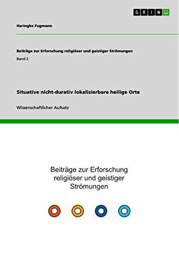 Situative nicht-durativ lokalisierbare heilige Orte