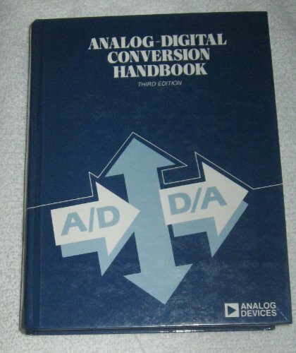 Analog-Digital Conversion Handbook (Analog Devices Technical Handbooks)