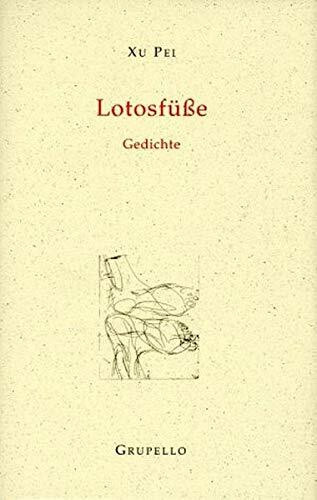 Lotosfüße: Gedichte