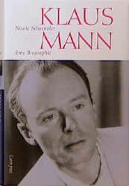 Klaus Mann: Eine Biographie