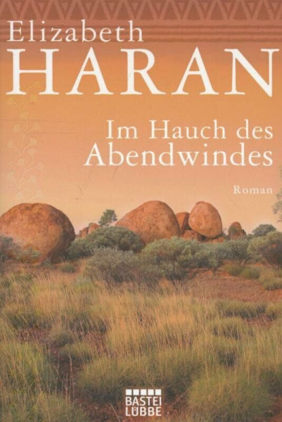Im Hauch des Abendwindes: Roman