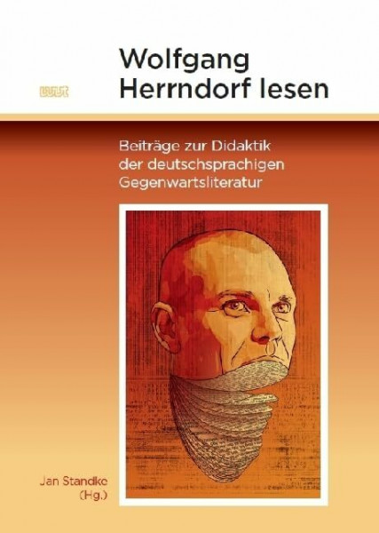 Wolfgang Herrndorf lesen: Beiträge zur Didaktik der deutschsprachigen Gegenwartsliteratur