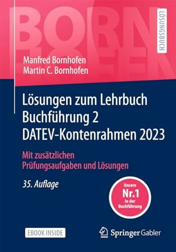 Lösungen zum Lehrbuch Buchführung 2 DATEV-Kontenrahmen 2023: Mit zusätzlichen Prüfungsaufgaben...