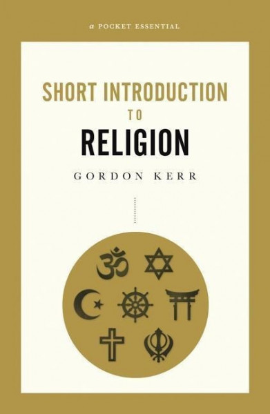 Short Introduction To Religion, A Pocket Essential
