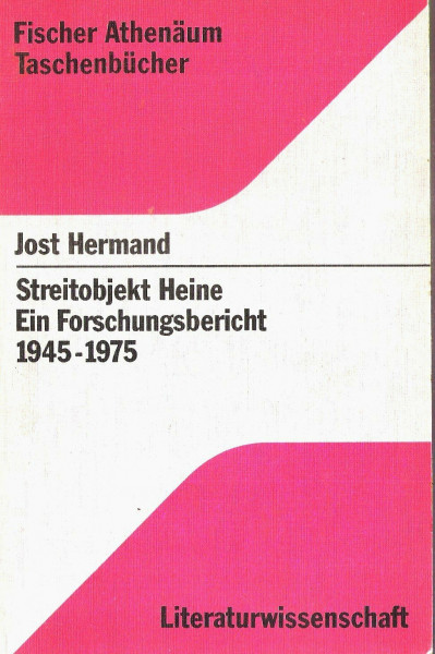 Streitobjekt Heine: Ein Forschungsbericht 1945-1975