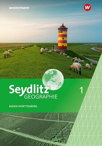 Seydlitz Geographie - Ausgabe 2024 für Gemeinschaftsschulen und Realschulen in Baden-Württemberg: Schulbuch 1