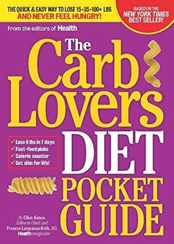 The CarbLovers Diet Pocket Guide: The Quick & Easy Way to Lose 15, 35, 100+ lbs and Never Feel Hungry!: The Quick Way to Eat What You Love and Get Slim... The CarbLovers Diet Pocket Guide: The Quick & Easy Way to Lose 15, 35, 100+ lbs and Never Feel Hungry!: The Quick Way to Eat What You Love and Get Slim for Life!