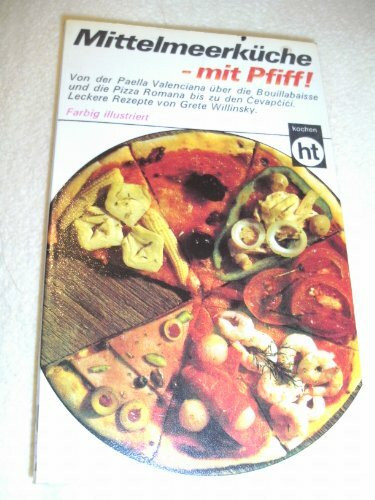 Mittelmeerküche mit Pfiff.