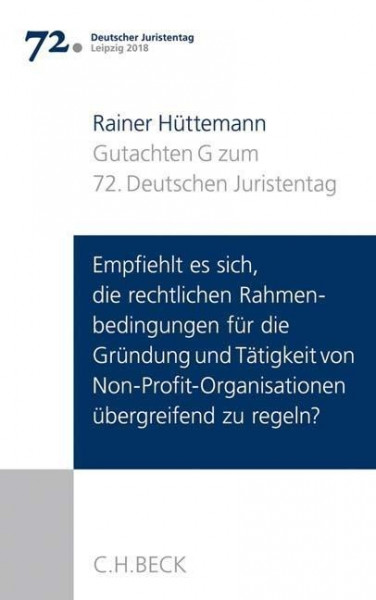 Verhandlungen des 72. Deutschen Juristentages Leipzig 2018 Bd. I: Gutachten Teil G: Empfiehlt es si