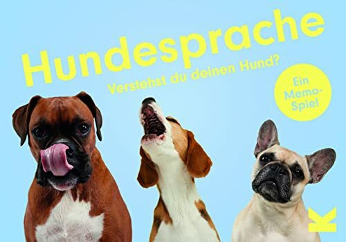 Laurence King Hundesprache. Verstehst du deinen Hund? EIN Memo-Spiel