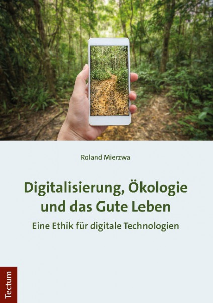 Digitalisierung, Ökologie und das Gute Leben