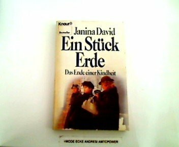 Ein Stück Erde: Das Ende einer Kindheit (Knaur Taschenbücher. Romane, Erzählungen)