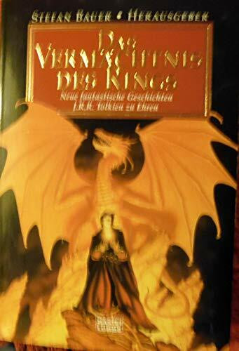 Das Vermächtnis des Rings: Neue fantastische Geschichten J.R.R. Tolkien zu Ehren (Fantasy. Bastei Lübbe Taschenbücher)