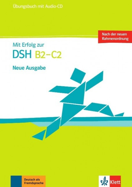 Mit Erfolg zur DSH B2 - C2. Neue Ausgabe. Übungsbuch mit Audio-CD