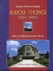 Rudolf Steiner (1861-1925): Das architektonische Werk. Überarb. Diss.