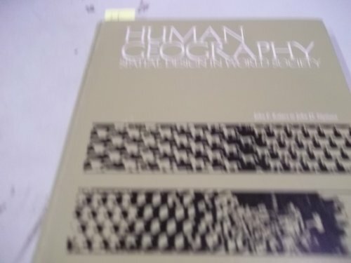 Human Geography: Spatial Design in World Society Human Geography: Spatial Design in World Society