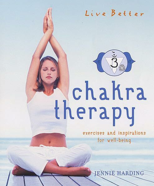 Besser Leben: Chakra Therapie