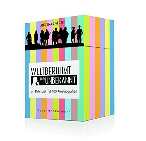 Weltberühmt und unbekannt: EIN Ratespiel mit 100 Kurzbiografien