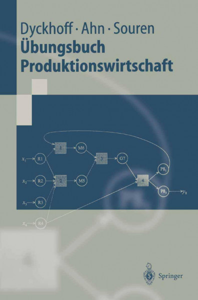 Übungsbuch Produktionswirtschaft (Springer-Lehrbuch)