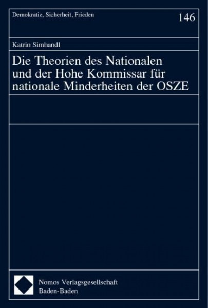 Die Theorien des Nationalen und der Hohe Kommissar für nationale Minderheiten der OSZE