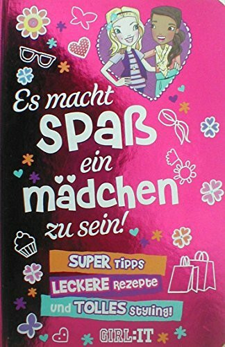 Es macht Spaß ein Mädchen zu sein!